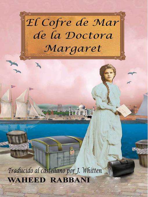 Title details for El Cofre de Mar de la Doctora Margaret by Waheed Rabbani - Available